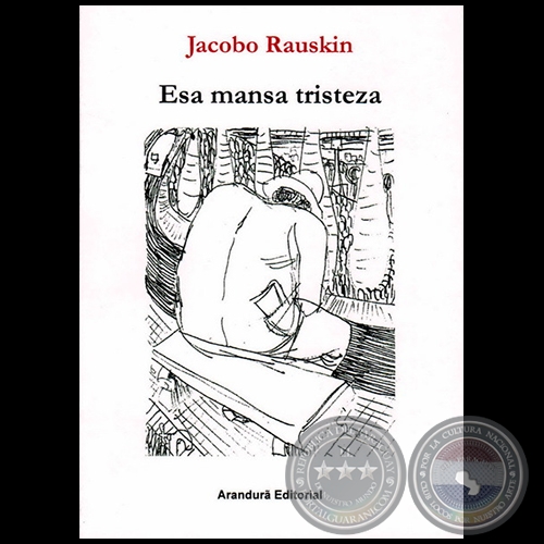 ESA MANSA TRISTEZA - Poemario de JACOBO RAUSKIN - Año 2013